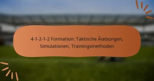 4-1-2-1-2 Formation: Taktische Übungen, Simulationen, Trainingsmethoden