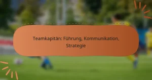 Teamkapitän: Führung, Kommunikation, Strategie