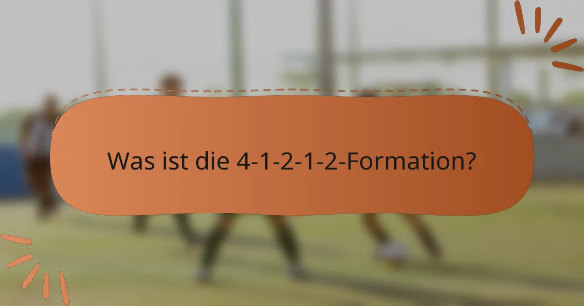 Was ist die 4-1-2-1-2-Formation?