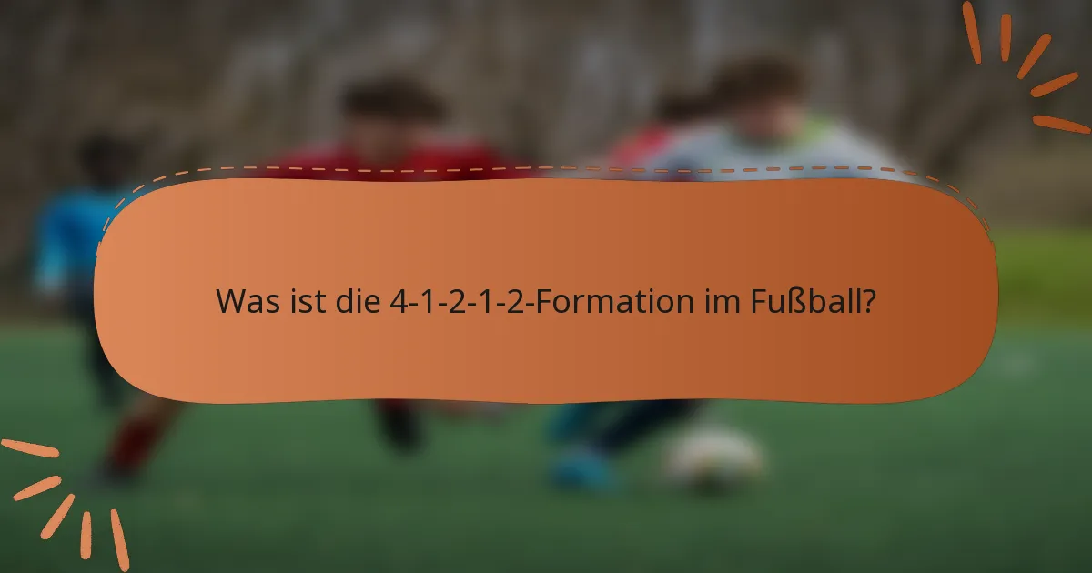 Was ist die 4-1-2-1-2-Formation im Fußball?