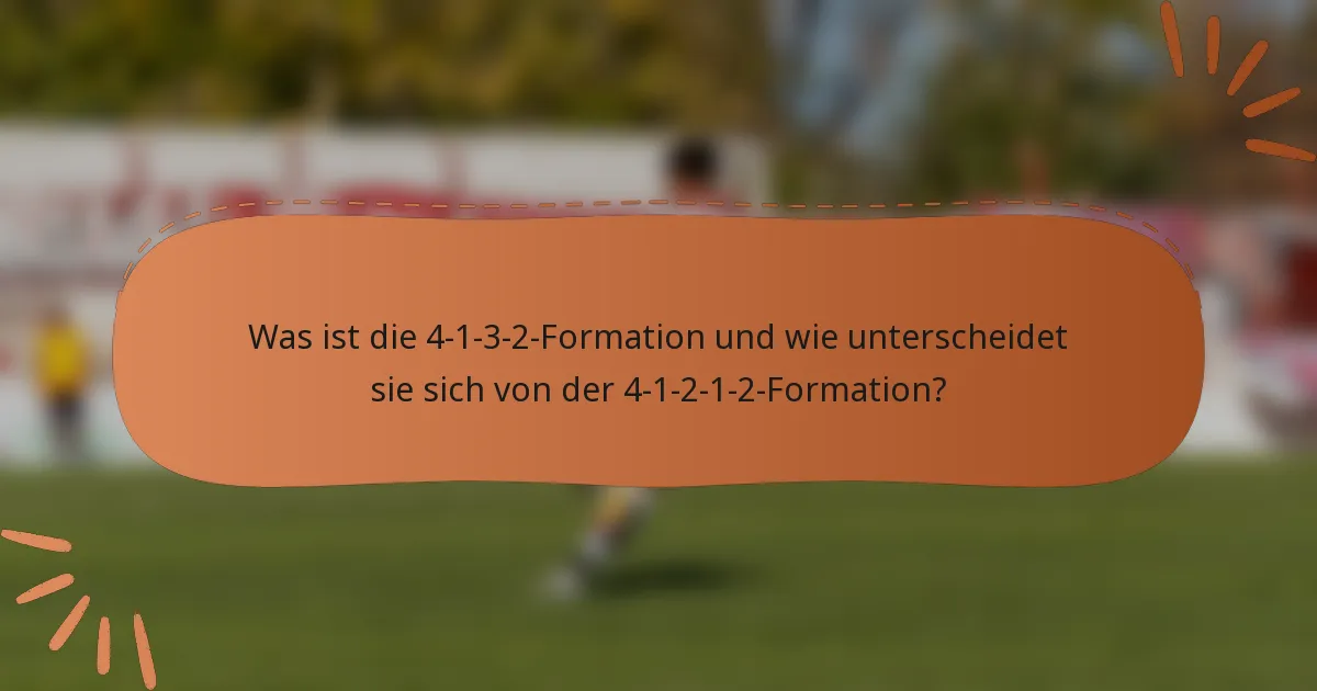 Was ist die 4-1-3-2-Formation und wie unterscheidet sie sich von der 4-1-2-1-2-Formation?
