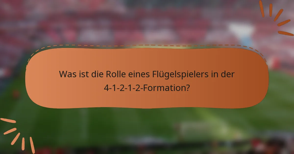 Was ist die Rolle eines Flügelspielers in der 4-1-2-1-2-Formation?