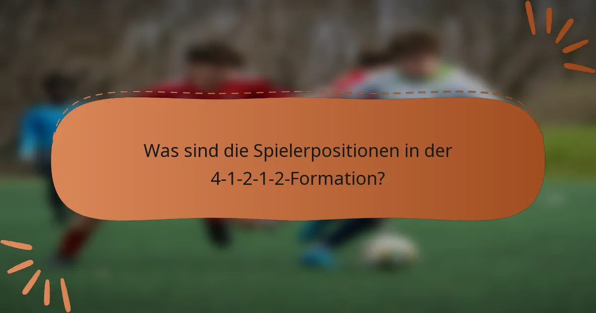 Was sind die Spielerpositionen in der 4-1-2-1-2-Formation?
