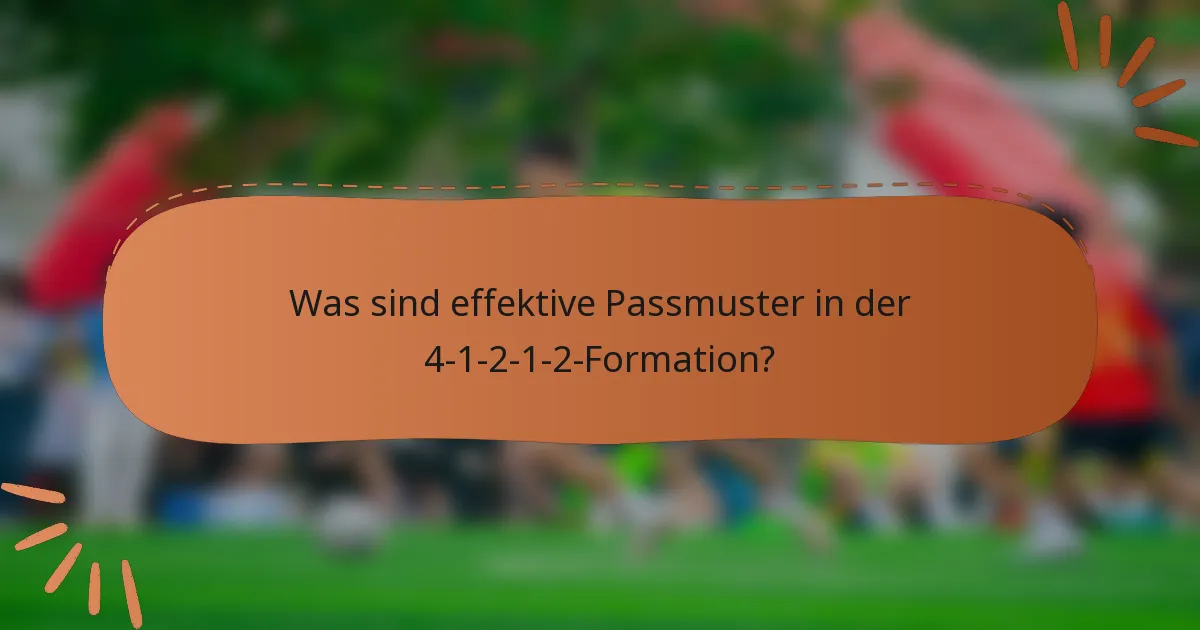 Was sind effektive Passmuster in der 4-1-2-1-2-Formation?