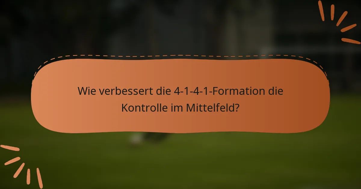 Wie verbessert die 4-1-4-1-Formation die Kontrolle im Mittelfeld?