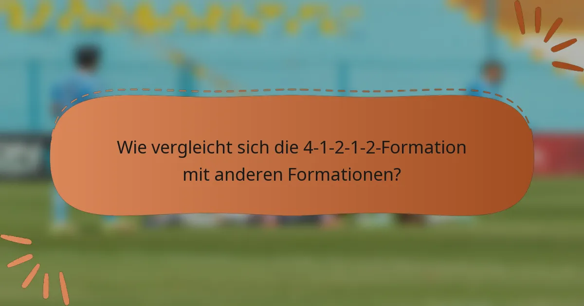 Wie vergleicht sich die 4-1-2-1-2-Formation mit anderen Formationen?